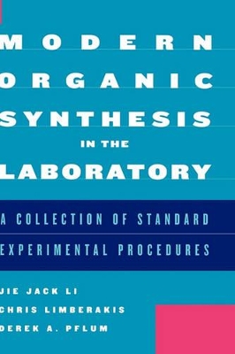 Modern Organic Synthesis in the Laboratory by Jie Jack Li