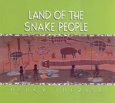 Land of the Snake People by Percy Trezise