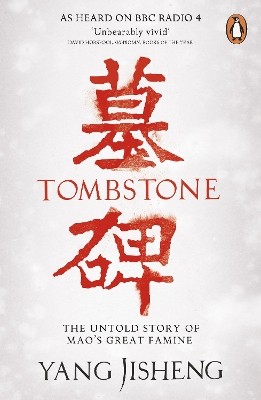 Tombstone: The Untold Story of Mao's Great Famine book