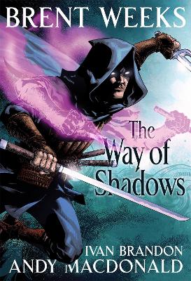 The Way of Shadows: The Graphic Novel by Brent Weeks