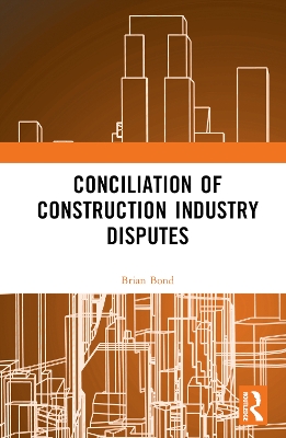 Conciliation of Construction Industry Disputes book