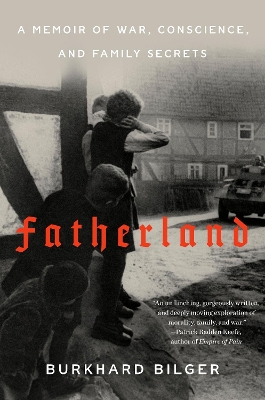 Fatherland: A Memoir of War, Conscience, and Family Secrets book
