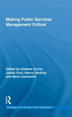 Making Public Services Management Critical by Graeme Currie