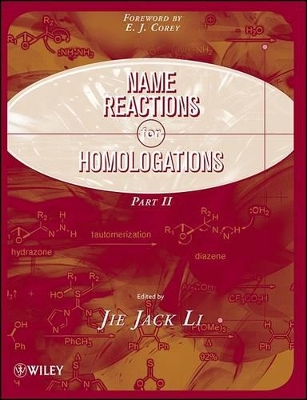 Name Reactions for Homologation by Jie Jack Li