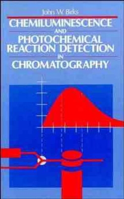 Chemiluminescence and Photochemical Reaction Detection in Chromatography book