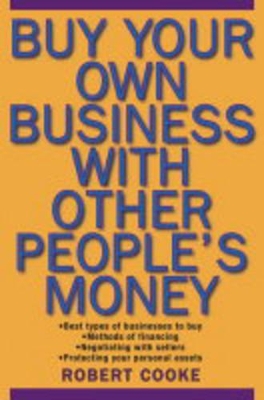 Buy Your Own Business With Other People's Money book