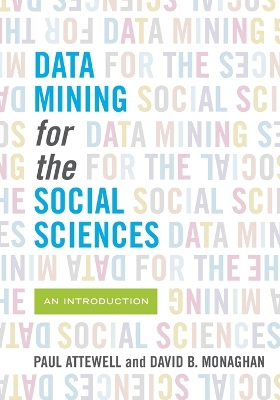 Data Mining for the Social Sciences book