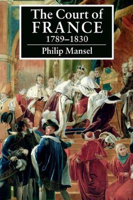 Court of France 1789-1830 book