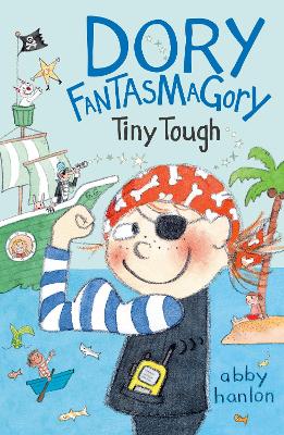 Dory Fantasmagory: Tiny Tough book