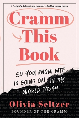 Cramm This Book: So You Know WTF Is Going On in the World Today book