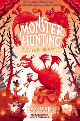 Just Add Dragons (Monster Hunting, Book 3) by Ian Mark