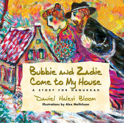 Bubbie and Zadie Come to My House book