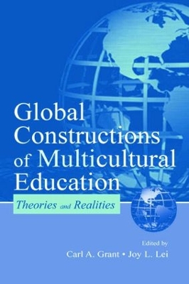 Global Constructions of Multicultural Education by Carl A. Grant