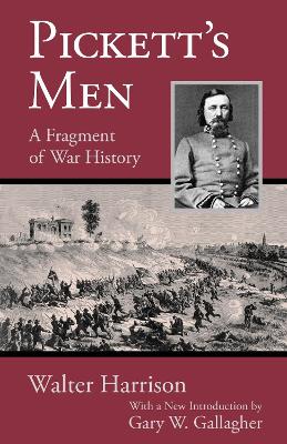 Pickett's Men: A Fragment of War History book