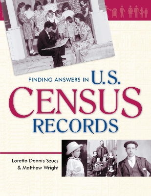 Finding Answers in U.S. Census Records book