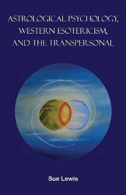 Astrological Psychology, Western Esotericism, and the Transpersonal book