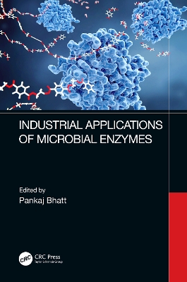 Industrial Applications of Microbial Enzymes by Pankaj Bhatt