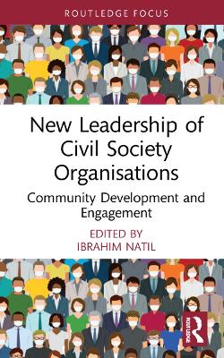 New Leadership of Civil Society Organisations: Community Development and Engagement book