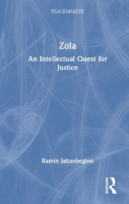 Zola: An Intellectual Quest for Justice book