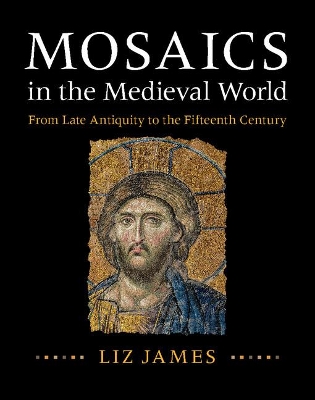 Mosaics in the Medieval World book