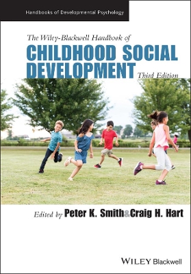 The The Wiley-Blackwell Handbook of Childhood Social Development by Peter K. Smith