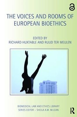 Voices and Rooms of European Bioethics by Richard Huxtable