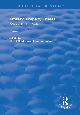 Profiling Property Crimes by David V. Canter