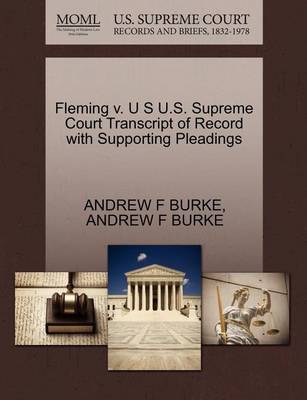 Fleming V. U S U.S. Supreme Court Transcript of Record with Supporting Pleadings book