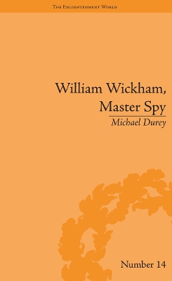William Wickham, Master Spy: The Secret War Against the French Revolution book