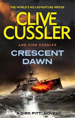 Crescent Dawn: Dirk Pitt #21 by Clive Cussler