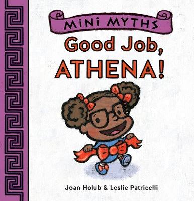 Mini Myths: Good Job, Athena! book