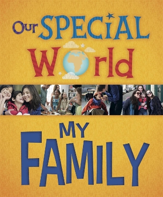 Our Special World: My Family book