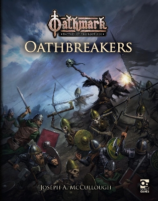 Oathmark: Oathbreakers by Mr Joseph A. McCullough
