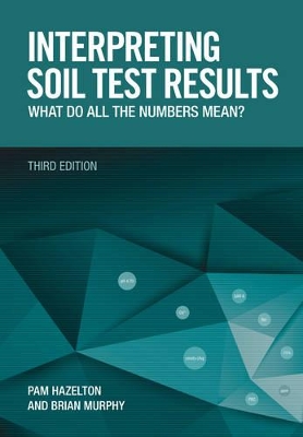 Interpreting Soil Test Results: What Do All the Numbers Mean? book