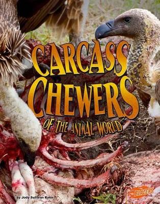 Carcass Chewers of the Animal World book