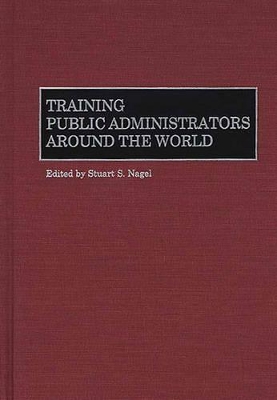 Training Public Administrators Around the World book