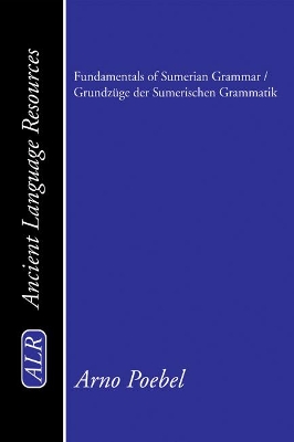 Fundamentals of Sumerian Grammar / Grundzüge der Sumerischen Grammatik book