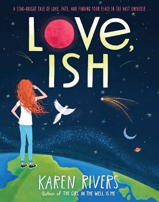 Love, Ish by Karen Rivers