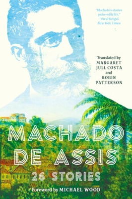 Machado de Assis: 26 Stories book