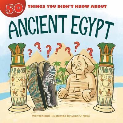 50 Things You Didn't Know about Ancient Egypt book