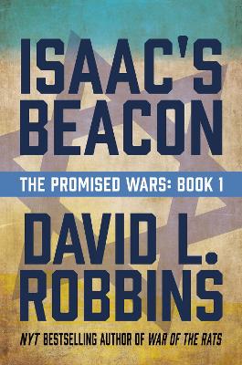 Isaac's Beacon: A Novel: Volume 1 by David L Robbins