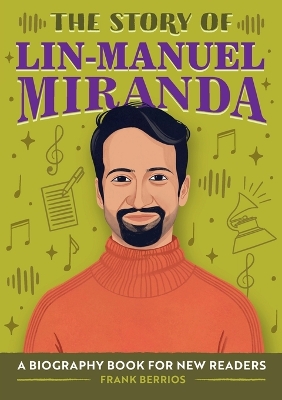 The Story of Lin-Manuel Miranda book