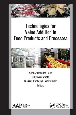Technologies for Value Addition in Food Products and Processes book