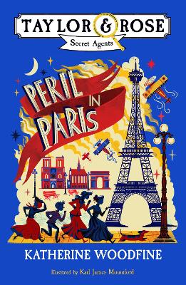 Peril in Paris (Taylor and Rose Secret Agents) by Katherine Woodfine