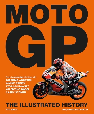 MotoGP, The Illustrated History by Michael Scott