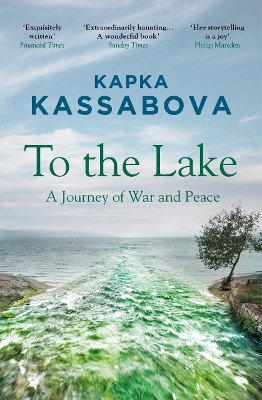 To the Lake: A Journey of War and Peace book