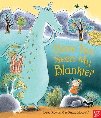 Have You Seen My Blankie? by Lucy Rowland