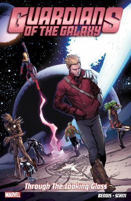 Guardians Of The Galaxy Vol. 5: Through The Looking Glass by Brian Michael Bendis