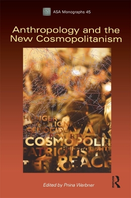 Anthropology and the New Cosmopolitanism book