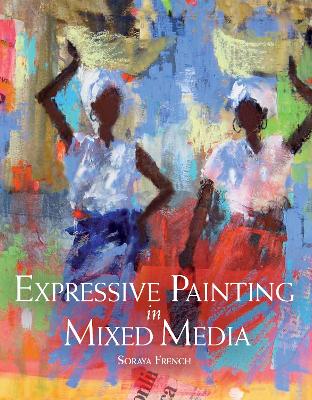 Expressive Painting in Mixed Media book